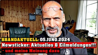 BRANDAKTUELL: Newsticker: Aktuelles & Eilmeldungen - und meine Meinung dazu (05/06/2024)