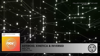 Asteroid, Kinetica & Inversed - Aeon