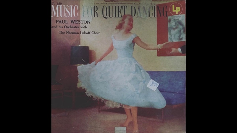Paul Weston And His Orchestra With Norman Luboff Choir Music For Quiet Dancing