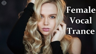 Female Vocal Trance | The Voices Of Angels #42. 2024.