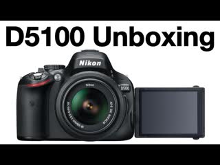 Nikon D5100 Unboxing