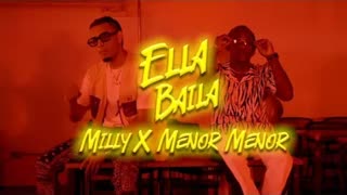 Menor Menor, Milly - Ella Baila (Official Video 2020)