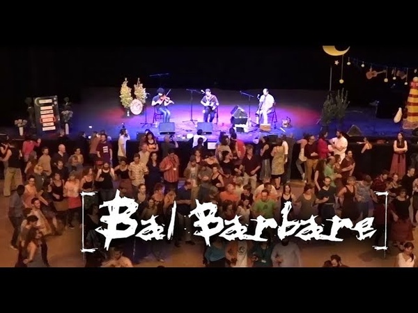 BAL BARBARE Gavotte de laven Nuit du folk de Gap