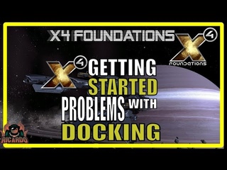 X4 Foundations Getting Started | Problems with Docking