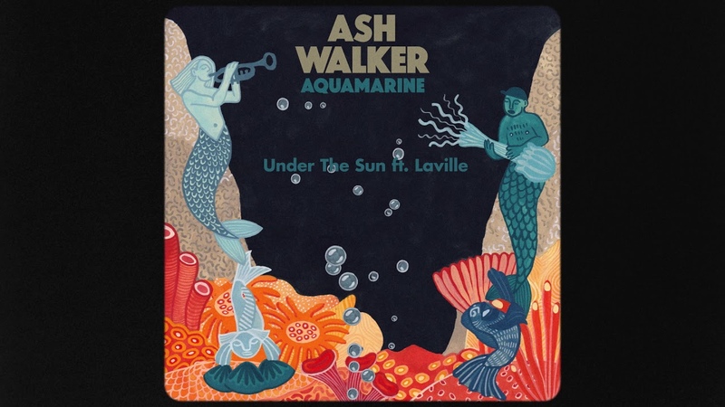 Ash Walker Under The Sun (feat.
