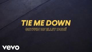 Gryffin, Elley Duhé - Tie Me Down (Lyric Video)
