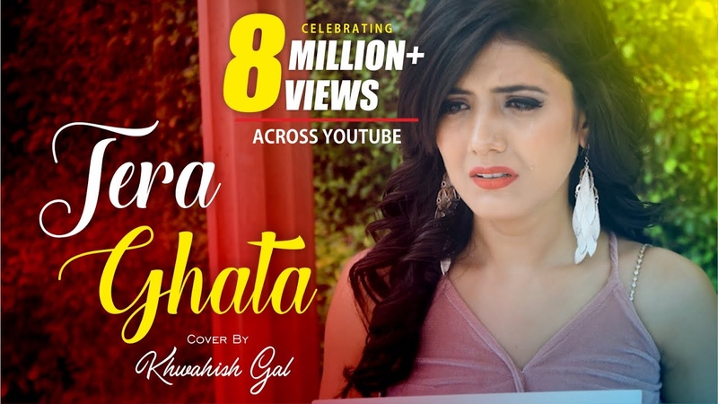 Tera Ghata, Female Version, Cover By Khwahish