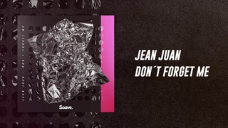 Jean Juan - Don’t Forget Me