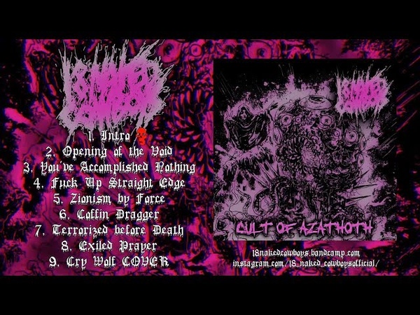 18 NAKED COWBOYS CULT OF AZATHOTH OFFICIAL ALBUM STREAM (2019) SW