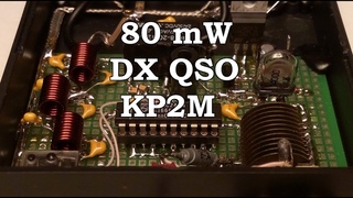 80 mW DX QSO - KP2M