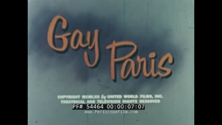 1962 “ GAY PARIS “  FRANCE TRAVELOGUE  ARC DE TRIOMPHE  CHAMPS ELYSEES  PANTHEON EIFFEL TOWER 54464