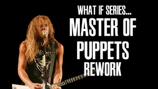 What If Master Of Puppets was on ...And Justice For All