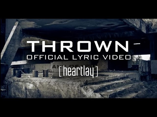 Heartlay Thrown ( Official Lyric