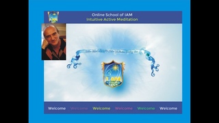 School of IAM (Intuitive Active Meditation). Welcome