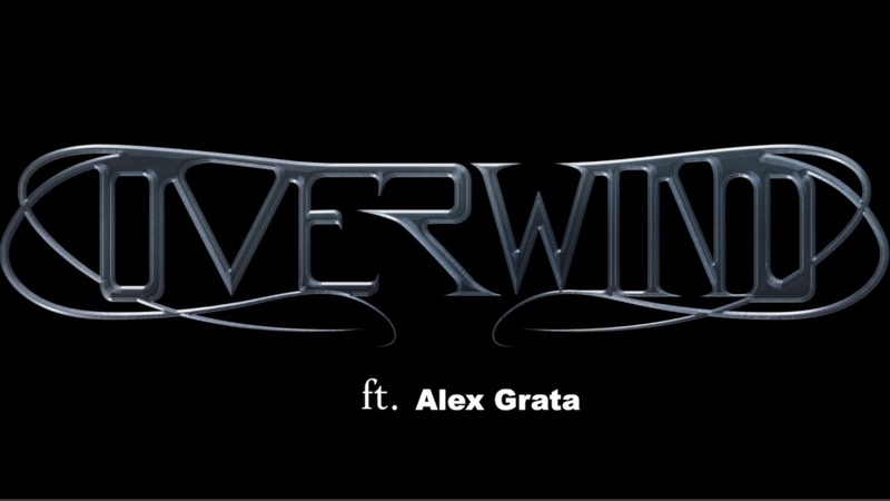 OVERWIND ft. ALEX GRATA DANGER (single