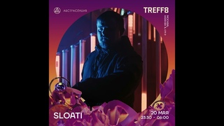 Sloati - Dj-Set (Abstrasension, , Moscow, TREFF8)