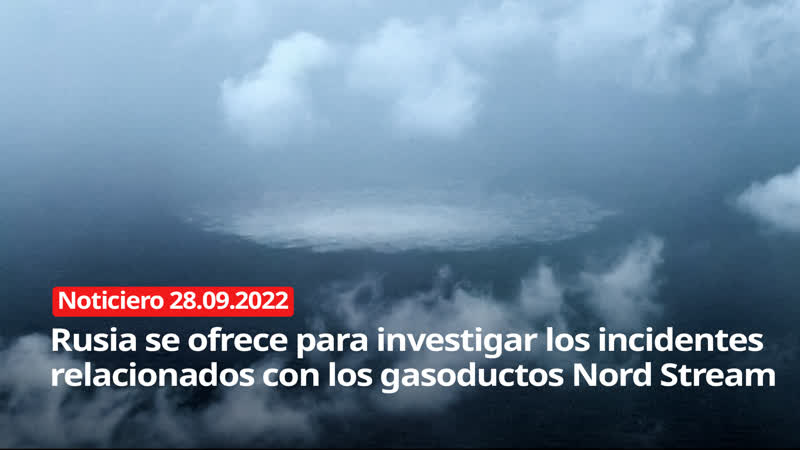Rusia se ofrece para investigar los incidentes relacionados con los gasoductos Nord Stream NOTICIERO DE RT