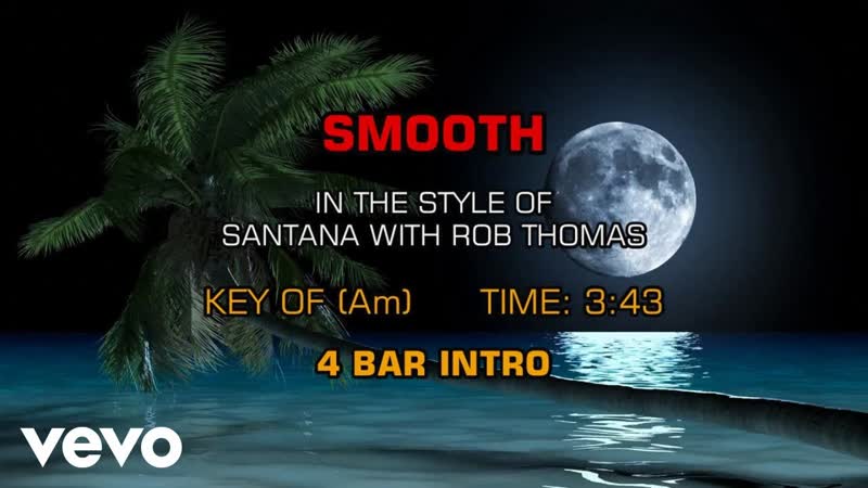 Santana and Rob Thomas Smooth (