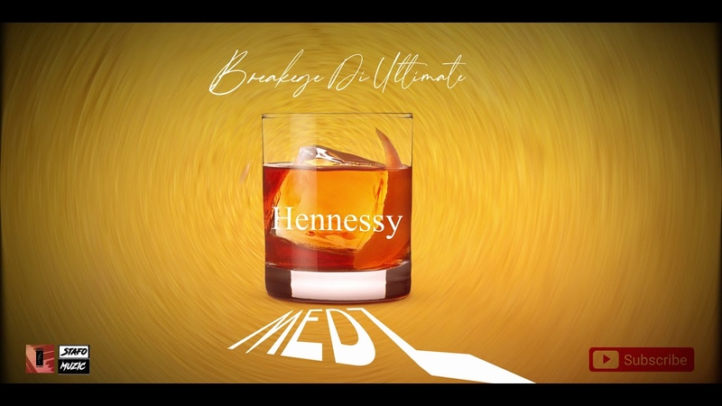 Breakege Di Ultimate hennessy meds (official