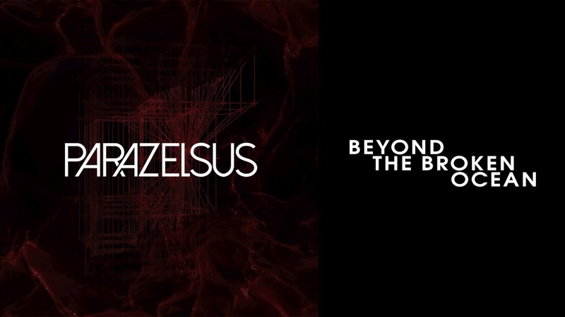 Parazelsus Beyond The Broken Ocean ( Lyric