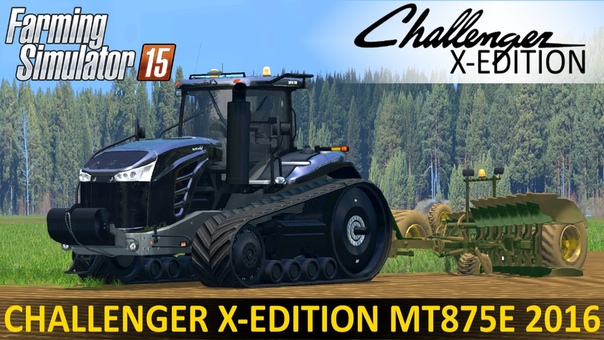 Farming Simulator 15 Mod CHALLENGER X EDITION MT875 E