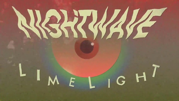 Nightwave Limelight ( Lyric