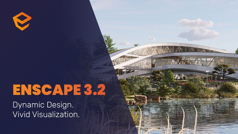 Enscape 3. 2 Dynamic Design. Vivid
