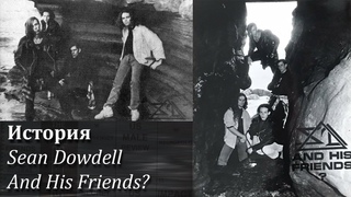 Ретроспектива: путь от Sean Dowdell And His Friends до Grey Daze // LPLive