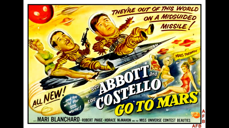 Abbott and Costello Go to Mars (1953) 720p Bud Abbott, Lou Costello, Robert Paige, Martha Hyer, Mari