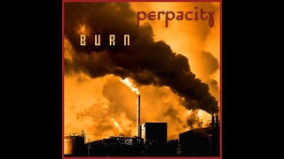 Perpacity - 'Burn' (Official Video)