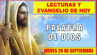 PALABRA DE DIOS Para Hoy / LECTURAS Y EVANGELIO DE HOY JUEVES 26 de SEPT 2024 | Buen Pastor Radio