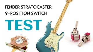 STRATOCASTER 9-position switch SOUND TEST