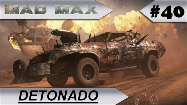 MAD MAX DETONADO Limpando a aréa,