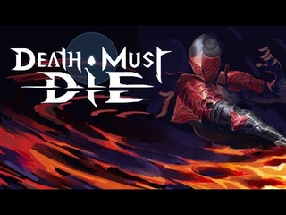 Death Must Die (Первый взгляд)