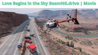 Love Begins in the Sky BeamNG drive | Movie
