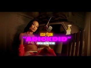 Asia Tsion  “ADICKDID“