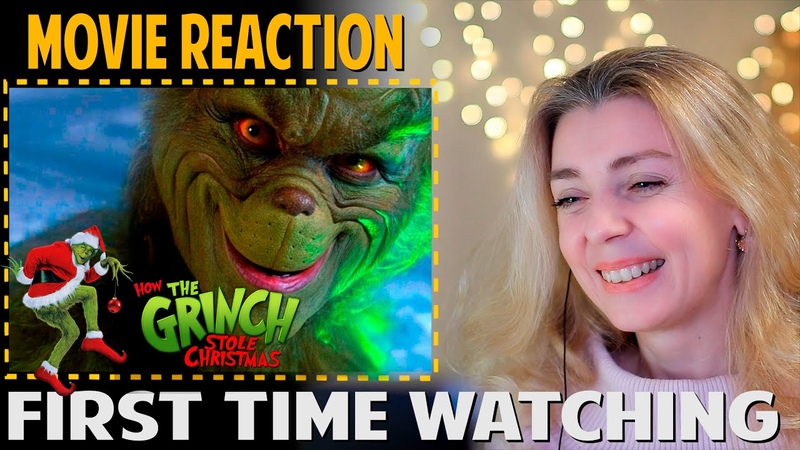 MOVIE REACTION, How The Grinch Stole Christmas (2000), FIRST TIME