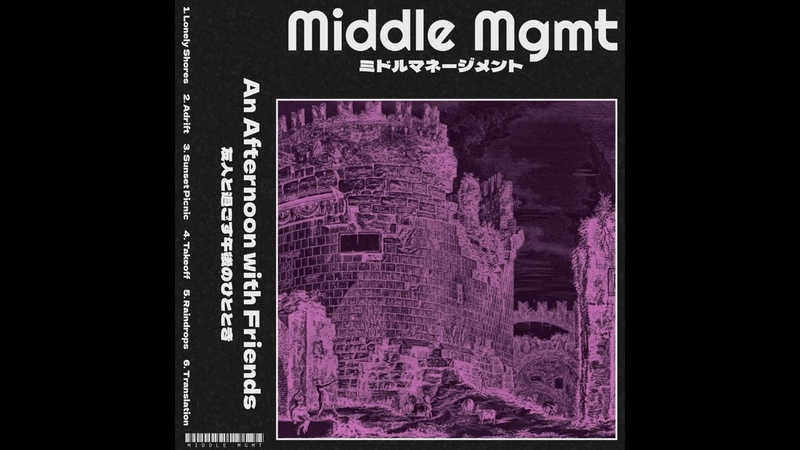 Middle Mgmt An Afternoon with